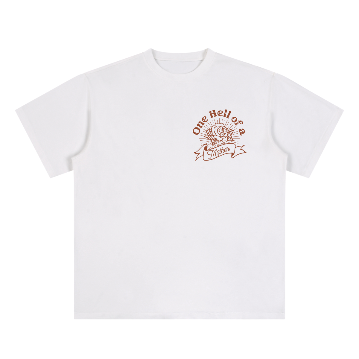 One Hell of A Mother Tee
