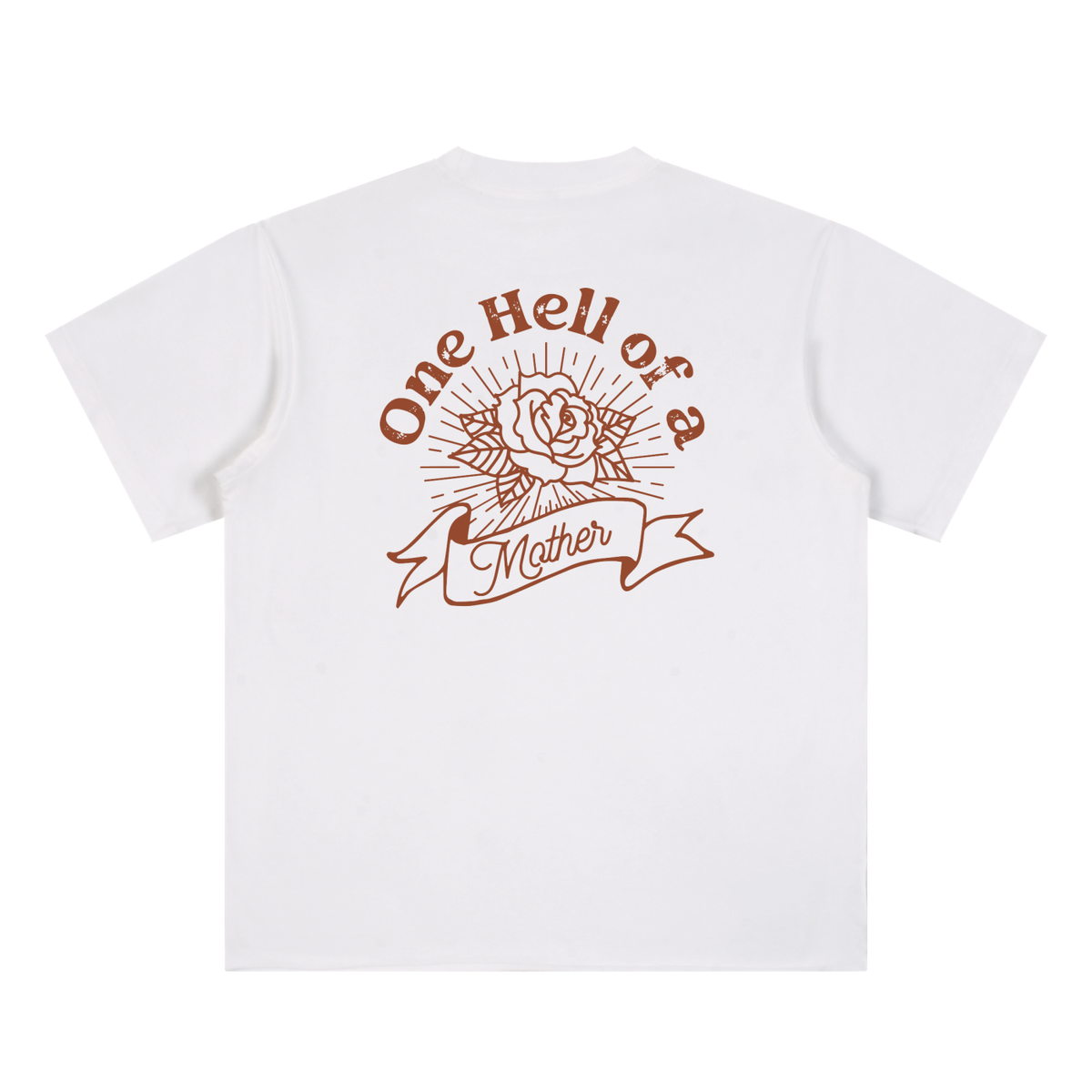 One Hell of A Mother Tee